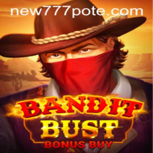 Discover the Thrills of BanditBustBonusBuy and Navigate New777 PH Login