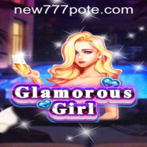 Discover GlamorousGirl: The Ultimate Gaming Experience with new777 PH Login