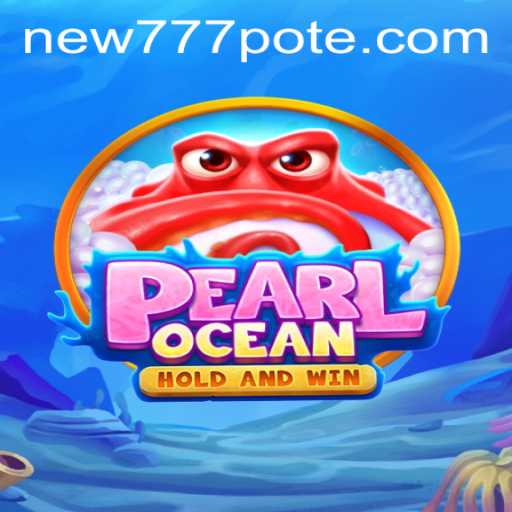 Exploring the Mysteries of PearlOcean: Your Guide to New Adventures