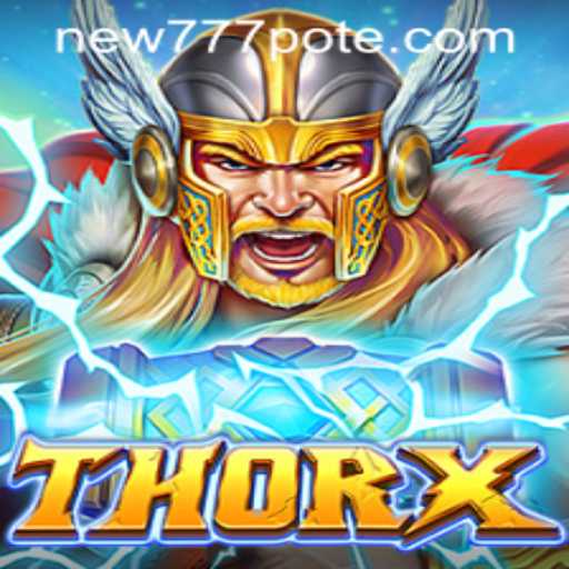 ThorX: An Epic Adventure Awaits New777 PH Enthusiasts